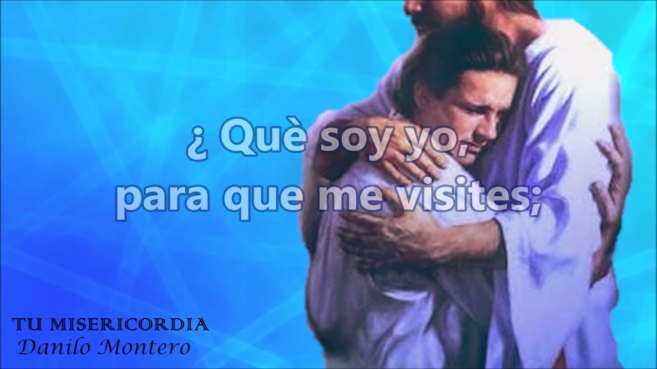 TU MISERICORDIA / Danilo Montero/con letra