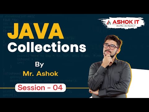 Java Collections | Session - 04 | Ashok IT