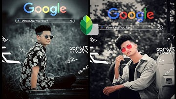 Snapseed Google Search Photo Editing | Snapseed Photo Editing | Snapseed Background Colour Chenge