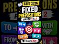 CTET English Paper 1 & 2 | Fixed Prepositions in the Easiest Way