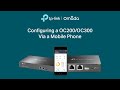 How to Set Up an OC200 or OC300 Using your Mobile Phone