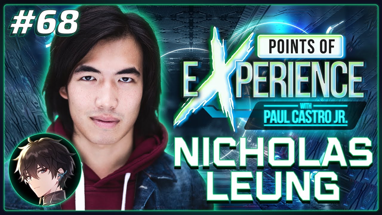 Nicholas Leung (Dan Heng, Honkai: Star Rail) | Points of eXperience w/ Paul Castro Jr. EP. #68