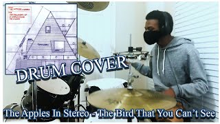 The Apples In Stereo - The Bird That You Can&#39;t See [DRUM COVER]
