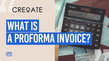 What is a Proforma Invoice? How is it Different to an Invoice? | CREOATE