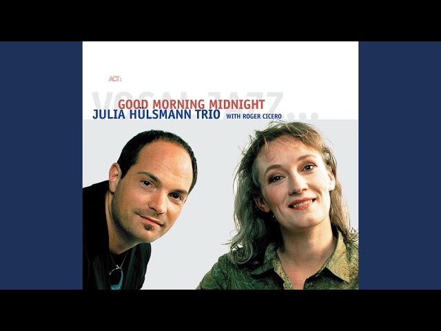 JULIA HÜLSMANN TRIO & ROGER CICERO - One Sister