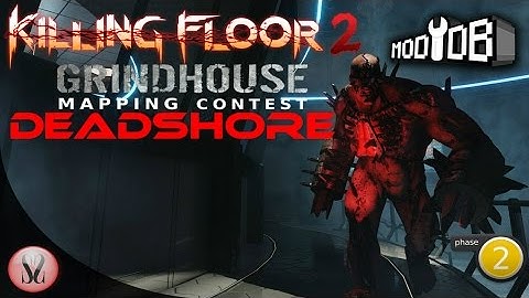 Killing Floor 2 Grindhouse Mapping Contest Phase 2 | Deadshore by BrouetteQuantique