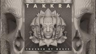 Takkra - Touched By Grace [Full Album]