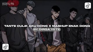 Dj Tante Culik Aku Dong X Mashup Enak Dong slowed U0026 Reverb  Viral Tiktok Terbaru 2026