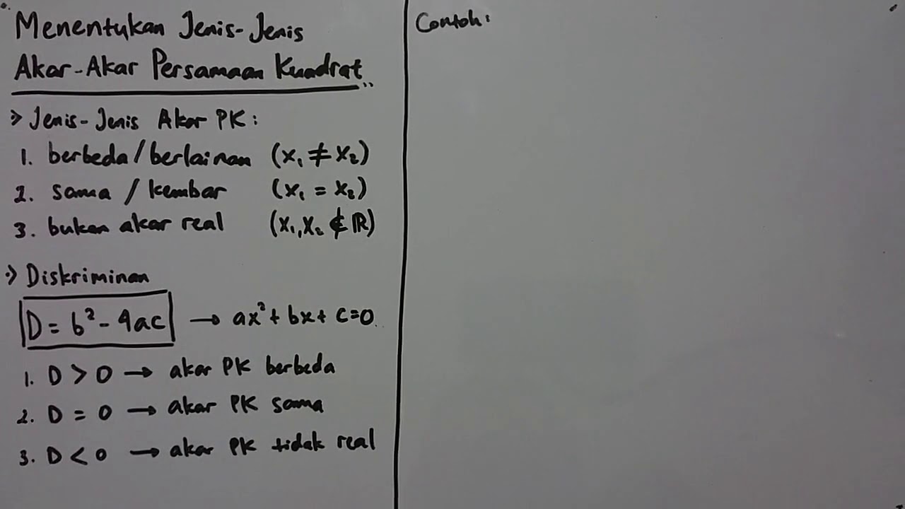 Tentukan Jenis Akar Akar Persamaan Kuadrat Berikut Tanpa Terlebih Dahulu Menentukan Akar Akarnya