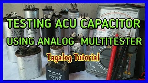 How To Test ACU Capacitor: Using  ANALOG MULTITESTER |Tagalog Tutorial|