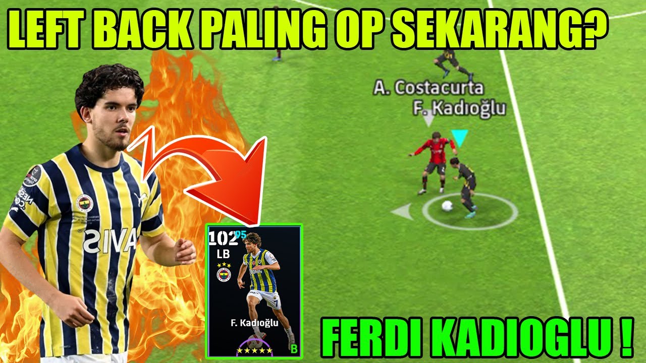 WORTH IT UNTUK SPIN KADIOGLU BIG TIME ? LEFT BACK YANG JAGO UNTUK ATTACKING ! BANYAK POSITION !