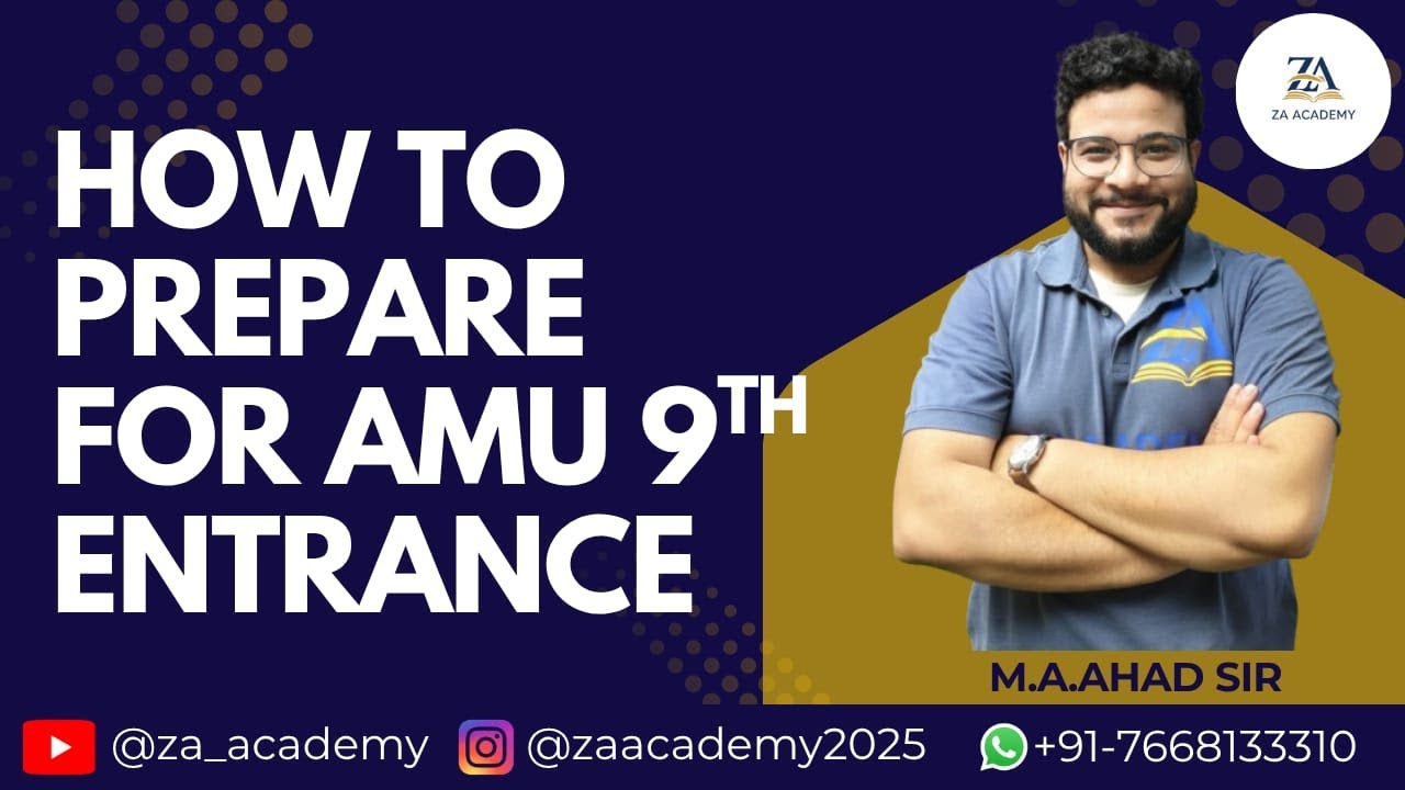 How to prepare for AMU Class 9th Entrance | ZA Academy | By M.A.Ahad Sir