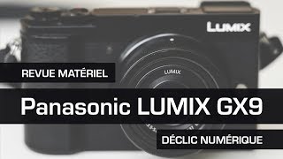 Panasonic Lumix GX9 : Taillé pour la photo de rue ?