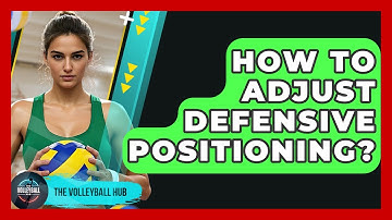 How To Adjust Defensive Positioning? - The Volleyball Hub