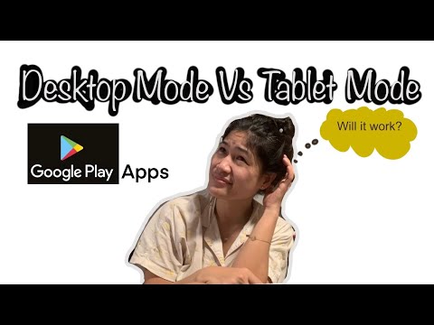 Huawei Matepad Pro: Google Application Desktop Mode VS Tablet Mode