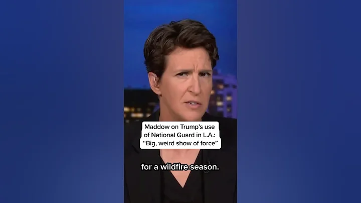 Maddow on Trump's use of National Guard in L.A.: 'Big, weird show of force'