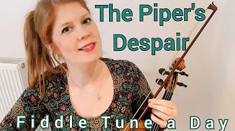 The Piper's Despair (Irish Reel) FIDDLE TUNE A DAY