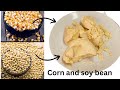 Preparing soy beanscorn together as akamupap