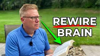 6 Ways to REWIRE Your Brain with Scripture!