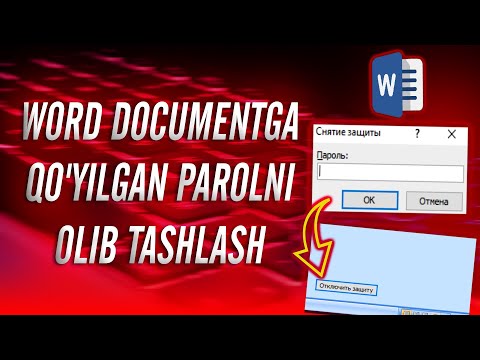 📝 MS WORD DOCUMENTGA QO’YILGAN PAROLNI OLIB TASHLASH | DELETE PASSWORD FROM MS WORD DOCUMENT