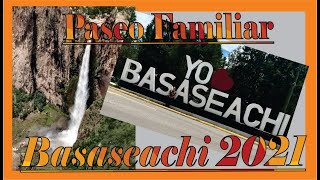 Viaje familiar Cascada de Basaseachi 2021
