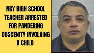 high school teacher Samuel morren arrested for Pandering Obscenity Involving a Child