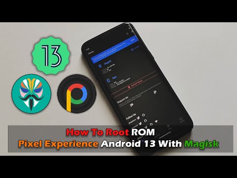 How To Root ROM Pixel Experience Android 13 With Magisk