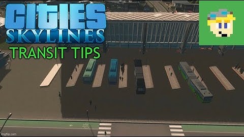Cities Skylines: 5 Tips for an Effective Transit Network (No Mods)