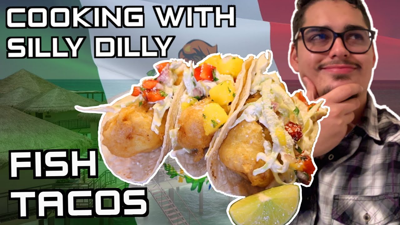 Cooking With Silly Dilly - Fish Tacos with Mango Salsa ...