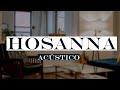 Hosanna  hillsong cover  acstico