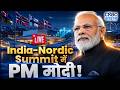 LIVE: PM Modi attends India-Nordic Summit | | Big Talks on Trade, Energy & Global Conflicts | Norway