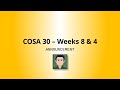COSA 30 - Weeks 8 (12W) and 4 (8W)