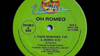 Oh Romeo - These Memories Canadian Mix