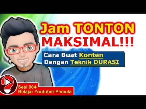 jitu!!!-cara-buat-video-yang-keren-berkonsep-dengan-teknik-durasi-|-belajar-youtuber-pemula-sesi-004