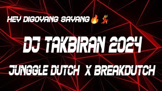 DJ TAKBIRAN JUNGGLE DUTCH 2024 X JDM BREAKBEAT