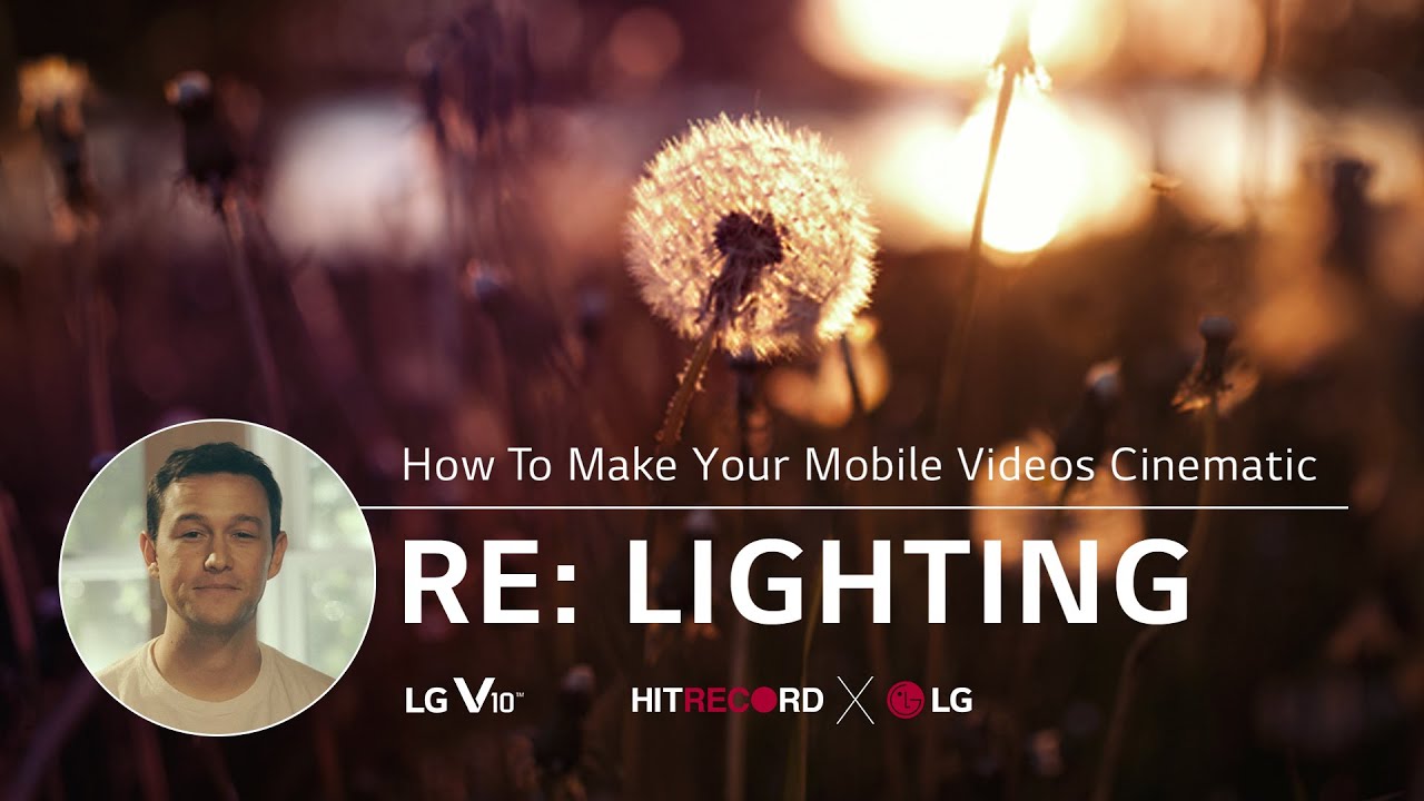 RE: Lighting // How To Make Your Mobile Videos Cinematic (LG x hitRECord)