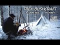 Trek bushcraft 3 jours seul en fort 1er pisode neige tipi pole  bois et bonne bouffe