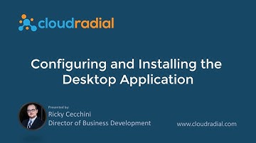 Configuring and Installing the CloudRadial Desktop Application