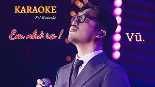 KARAOKE - Anh Nhớ Ra (Tone Nữ)  || Vũ.Live at Soul of The Forest