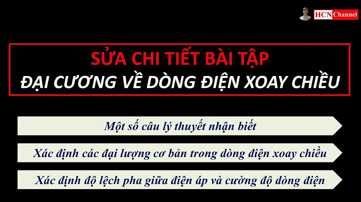 Bài tập đại cương dòng điện xoay chiều lý 12