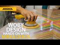 Woby Design goes hands on with the Mirka DEROS