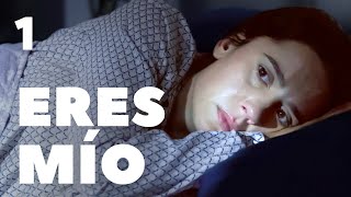 Eres mío | Capítulo 1 | Película romántica en Español Latino