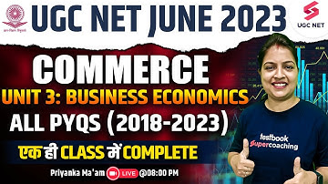 UGC NET June 2023 | Unit 3: Business Economics - Complete in One Class  All PYQs | Priyanka Ma