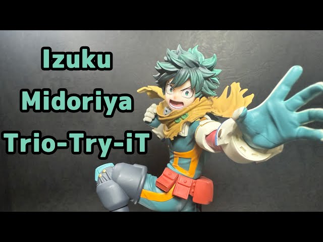 Izuku Midoriya Trio-Try-iT Prize Figure – Unboxing & Review (My