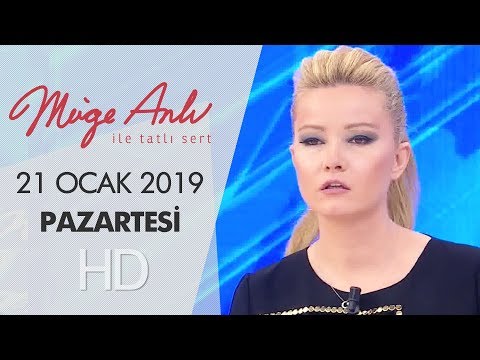 Müge Anlı ile Tatlı Sert 21 Ocak 2019 | Pazartesi