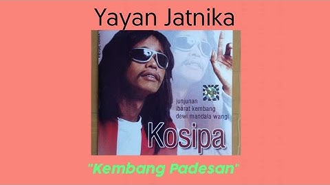 #Lagu #KembangPadesan #YayanJatnika      Lagu KEMBANG PADESAN - Yayan Jatnika (@hendracokymusik1134 )