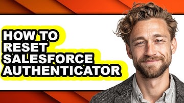 How to Reset Salesforce Authenticator - Step by Step