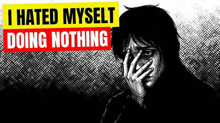 I Hated Myself for Doing Nothing — This Helped