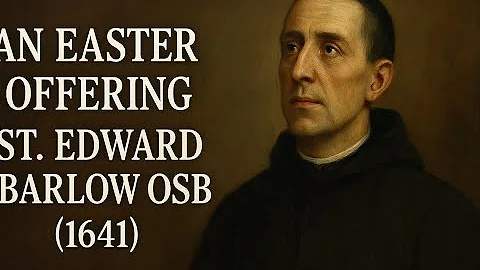 English Martyrs: Fr. Edward Barlow, O.S.B. ~ An Ea...