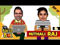 HOW did MITHALI Raj dominate WOMEN's cricket? | Mutual Funds Sahi Hai presents 'Baith Aur Bol' | E17